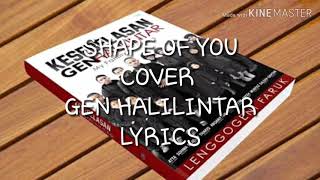 SHAPE OF YOU COVER GEN HALILINTAR LYRICS#1