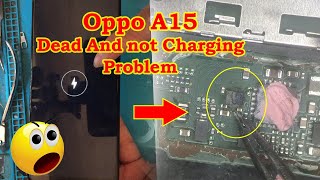 Oppo A15 not charging /OPPO CPH 2185 Dead problem