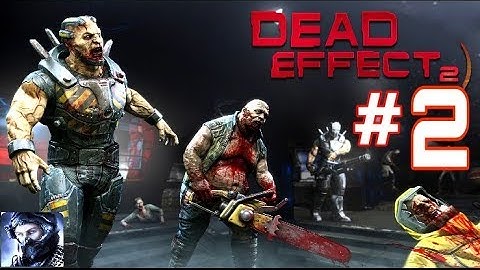 DEAD EFFECT 2 WALKTHROUGH GAMEPLAY CHAPTER 2 iOS/Android
