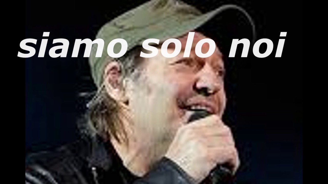 Vasco RossiSiamo solo noi YouTube Vasco RossiSiamo solo noi YouTube