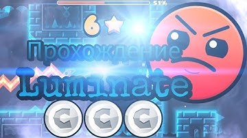 Luminate by VeXyn + All Coins | Geometry Dash