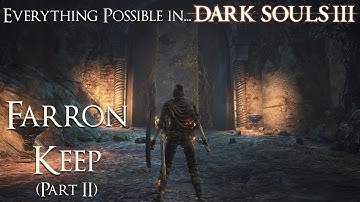 Dark Souls 3 Walkthrough - Everything possible in... Farron Keep (Part 2)