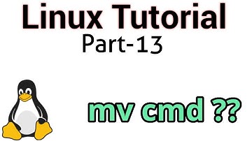 Linux Tutorial For Beginners 13-:mv command in linux/unix | Renaming & moving file/Folder