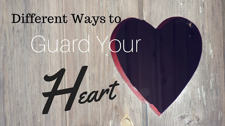 Different Ways to "Guard Your Heart"- Guest Pastor...