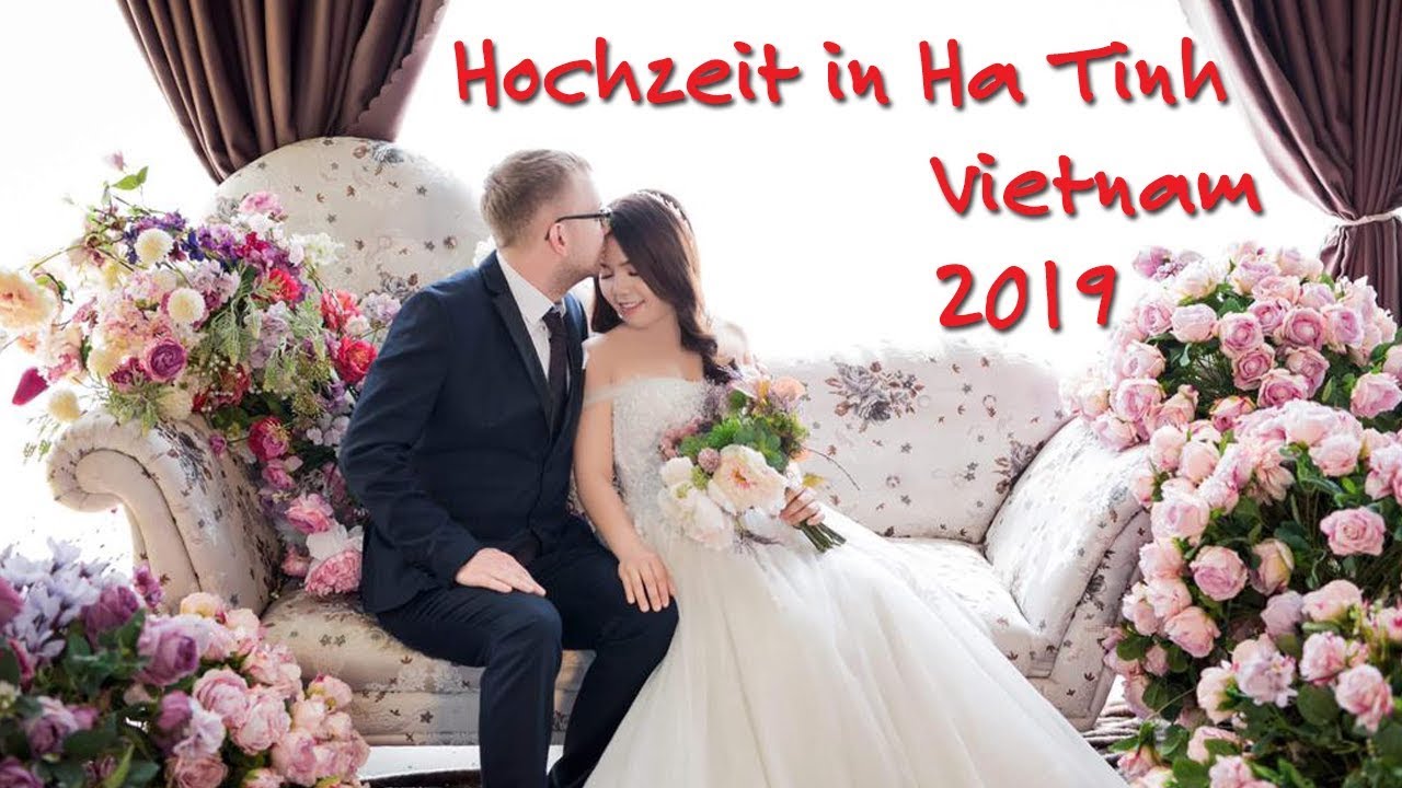 Hd Deutsch Vietnamesische Hochzeit In Ha Tinh Vietnam 2019 Youtube 