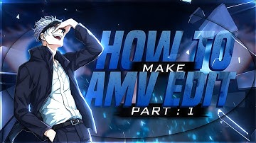 How To Make AMV Edit Tutorial ! Part 1 