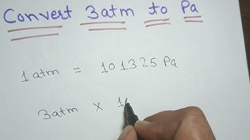 How to convert 3 atmosphere to Pascal