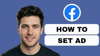 How to Set Up a Facebook Ad (Complete Guide 2026)