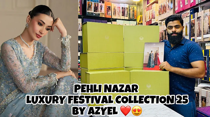 PEHLI NAZAR BY AYZEL AFROZEH LUXURY FESTIVE COLLECTION 2025 | UNSTICHTED DESIGNER FESTIVE COLLECTION