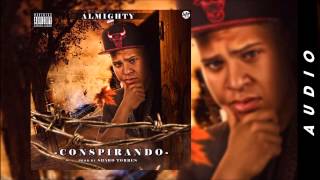 Video thumbnail of "Almighty - Conspirando [Official Audio]"