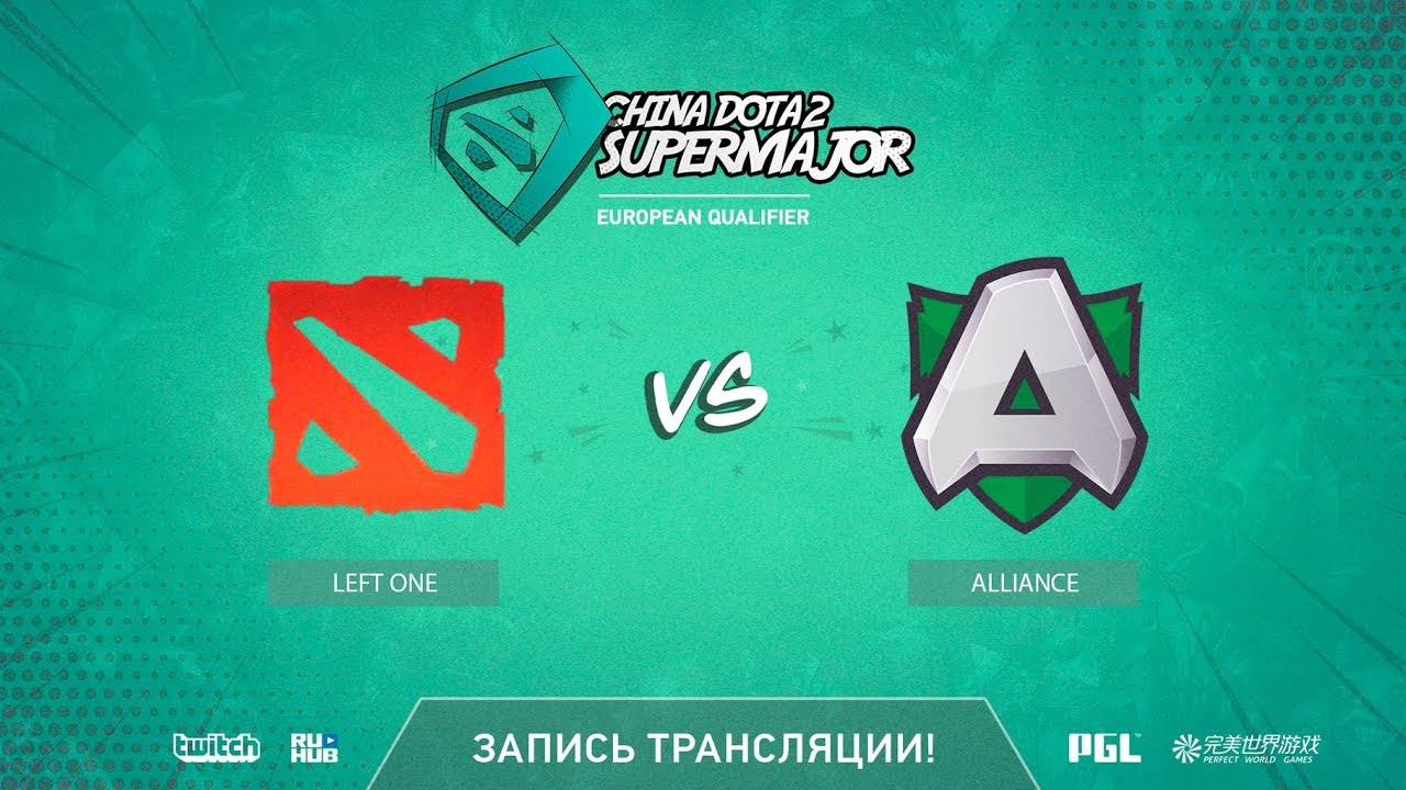 Left One vs Alliance, China Super Major EU Qual, game 1 [GodHunt]