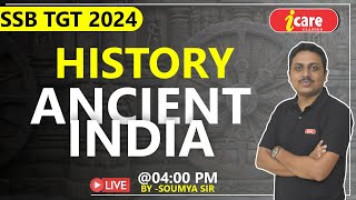 SSB TGT 2024 || Ancient India || SSB TGT ARTS #ssbtgt #history #ssbtgtsyllabus #icareclasses