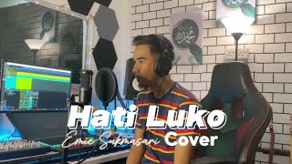 Hati Luko - Emie Sukmasari | Cover Version