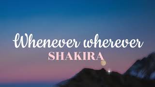 Whenever wherever Shakira lirics (karaoke)