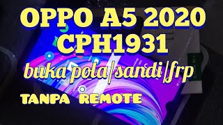 cara buka pola/sandi oppo a5 2020 cph1931 tanpa id oppo tanpa remote