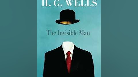 The Invisible Man by H G  Wells | Summary