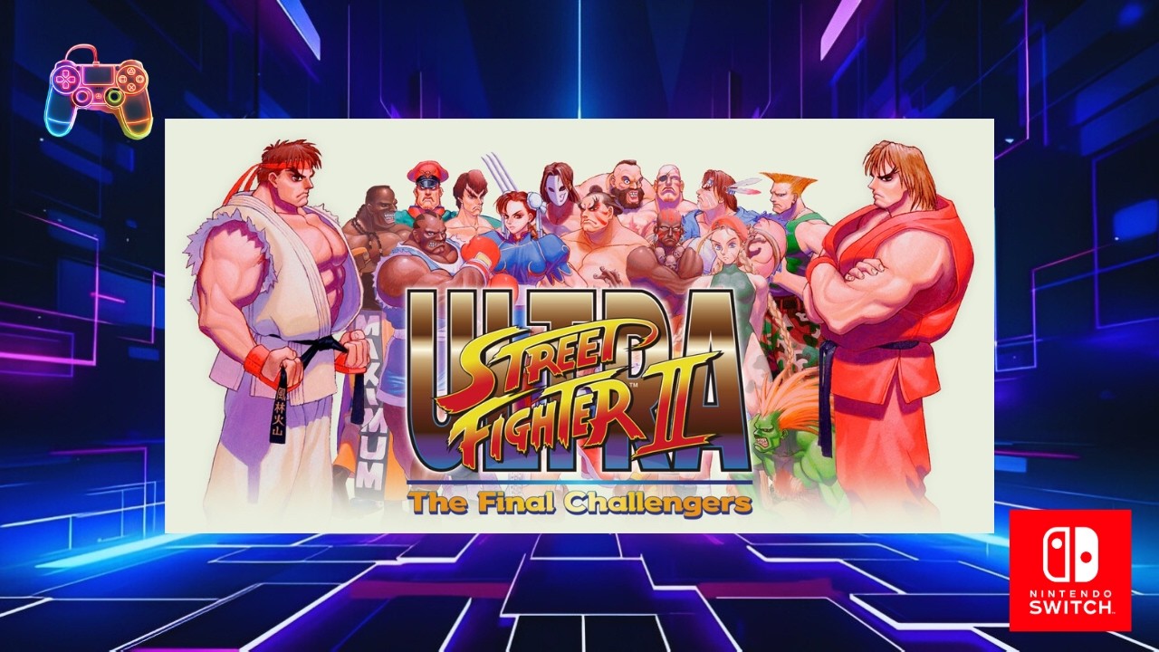 Ultra Street Fighter 2 Complete Gameplay with Evil Ryu (Nintendo Switch) No Commentary