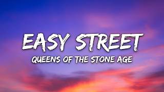Queens of the Stone Age - Easy Street (Lyrics)