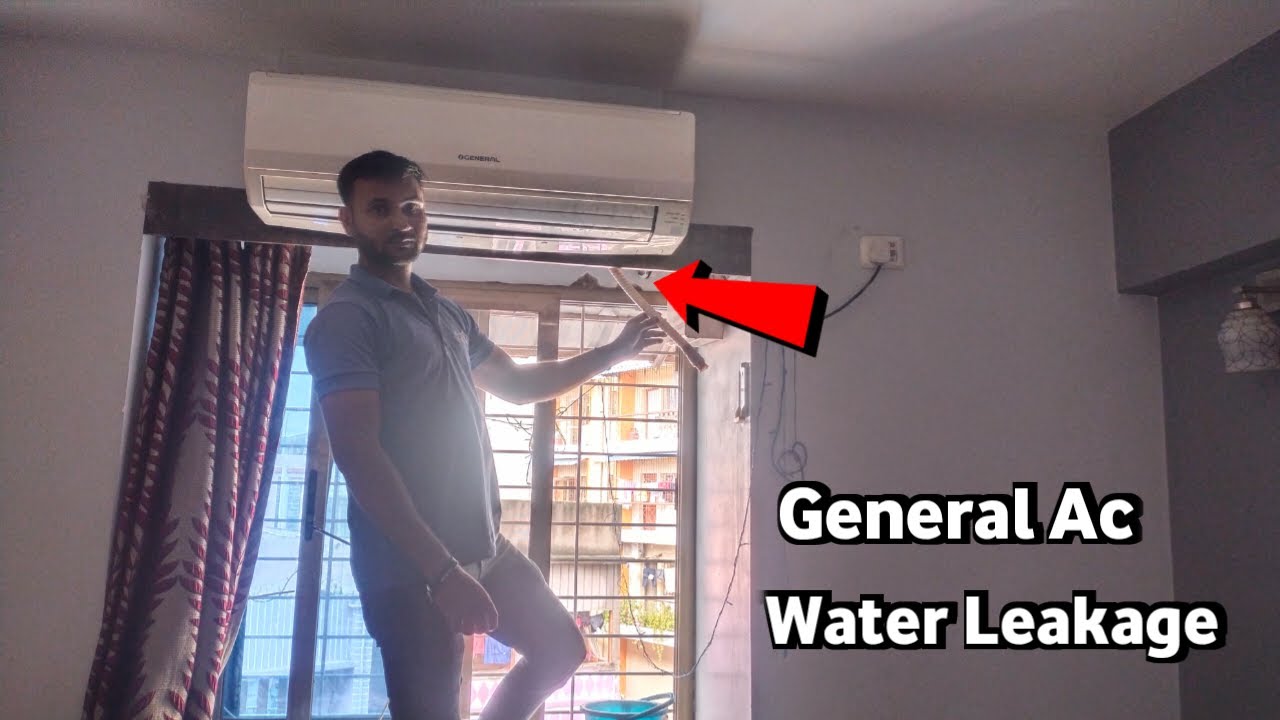 O General ac water leakage YouTube