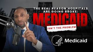 Why Hospitals Are Really Going Broke — And It’s Not Medicaid | Healthcare Henry