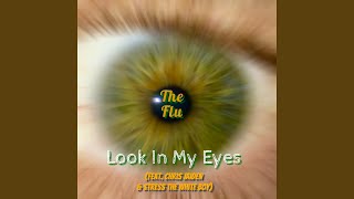 Look in My Eyes (feat. Chris Jaiden & Stress the White Boy)