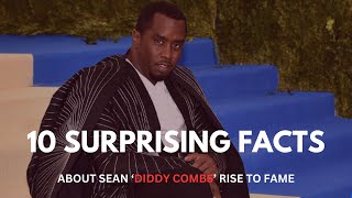 Celebrity 10 Surprising Facts About Sean 'Diddy' Combs' Rise to Fame and Business Empire Wealth