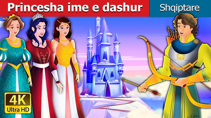 Princesha ime e dashur | My Dear Princess in Albanian | @AlbanianFairyTales