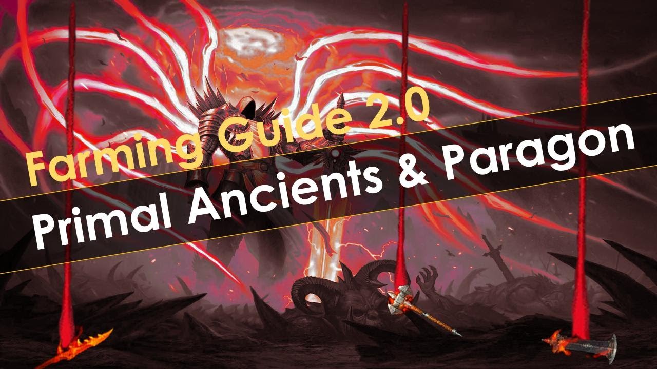 How to Farm Primal Ancients and Paragon Levels v2.0 Diablo 3 Season