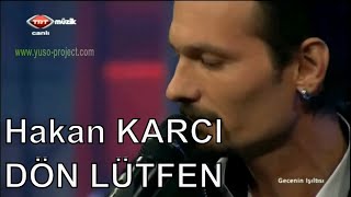 Hakan KARCI - DÖN LÜTFEN - Suavi Resimi