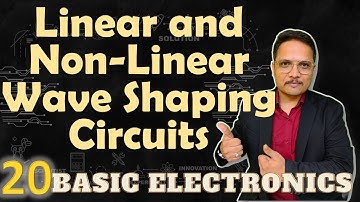 Linear and Non-Linear Wave Shaping Circuit (Basics, Components, VI Relationship & Example) Explained