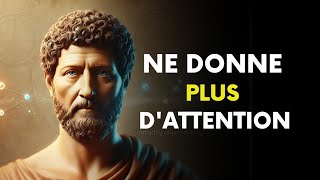 Quand tu retires ton attention, tu prends le contrôle - Stoïcisme