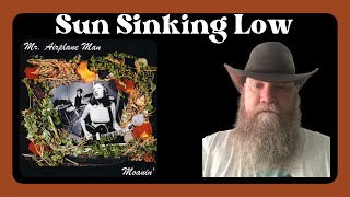 Mr. Airplane Man - Sun Sinking Low (2002) reaction commentary - Blues Rock