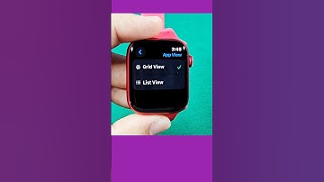 Change Apps Grid View apple watch
