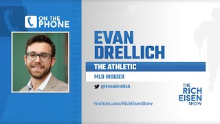 The Athletic’s Evan Drellich Talks MLB’s Return & More with Rich Eisen | Full Interview | 6/25/20
