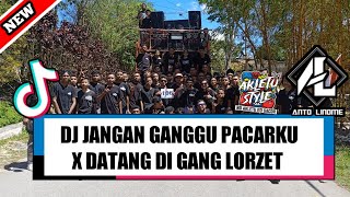 Dj Jangan Ganggu Pacarku X Datang Di Gang Lorzet Dope 20 anto Linome