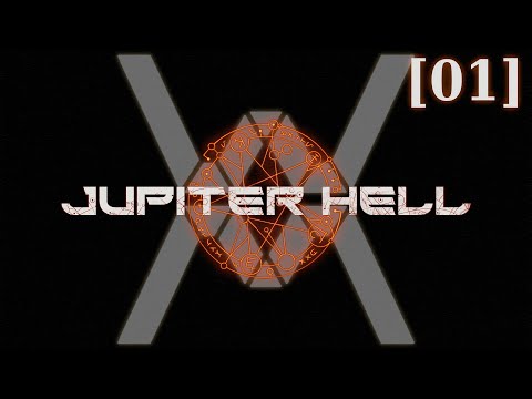 Прохождение Jupiter Hell [01] - Релиз