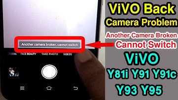 Vivo Back Camera Problem | Another Camera Broken Cannot Switch Vivo Y81i Y91 Y91c Y93 Y95 I