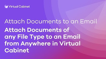 Attaching documents to an email | Virtual Cabinet