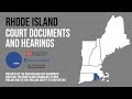 Rhode Island: Court Documents and Hearings