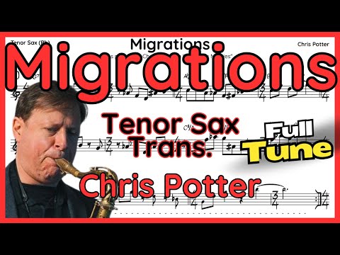Migrations - Chris Potter - Tenor Sax Transcription (+Backing Track)