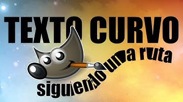 TEXTO CURVO / Texto siguiendo una ruta | GIMP