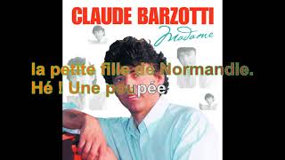 Claude Barzotti - La Petite Fille De Normandie [Paroles Audio HQ]
