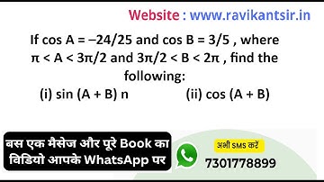 If cos A= -24/25 and cos B= 3/5, where π less than A less than 3π/2 and 3π/2 less than В  less than