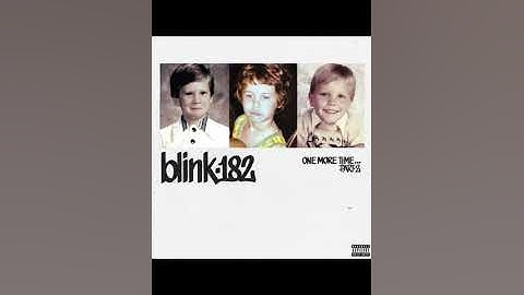 Blink- 182 -  One  More Time  Part 2 - 2024