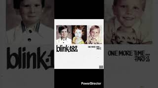 Blink- 182 -  One  More Time  Part 2 - 2024