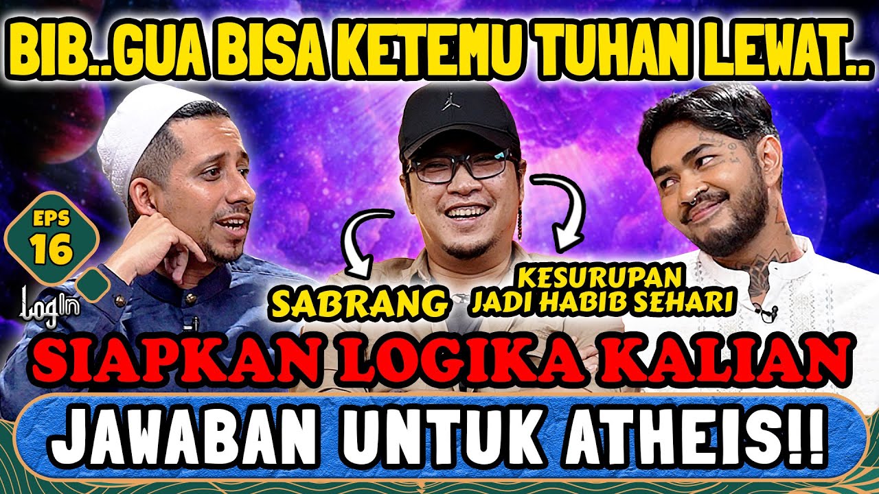 HEI BIB!.. APA BUKTINYA TUHAN ITU ADA⁉️ HABIB: Yuk Mualaf kalau open minded🤣 LOGIN - JAFAR - ONAD