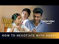 The Family Man -  How to Negotiate with Your Father? - ft. Atharv & Dhriti | Amazon Prime Video