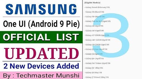 Samsung One UI (Android 9 Pie) Update List Changed | 2 New Devices Added || By Techmaster Munshi