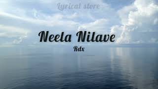 Neela Nilave| Rdx | English lyrics | English translation | Lyrical store