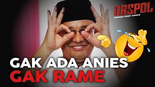 Denny Siregar: GAK ADA ANIES GAK RAME 🤣 (Gaspol #291)